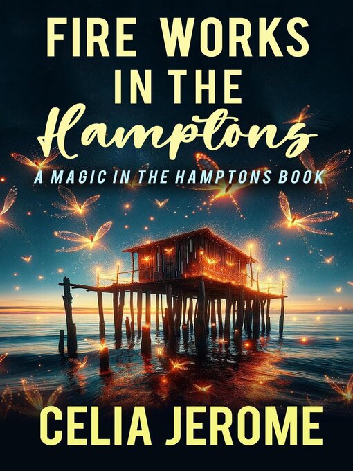 Title details for Fire Works in the Hamptons by Celia Jerome - Available